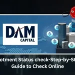 DAM Capital Advisors IPO Allotment Status check-Step-by-Step Guide to Check Online