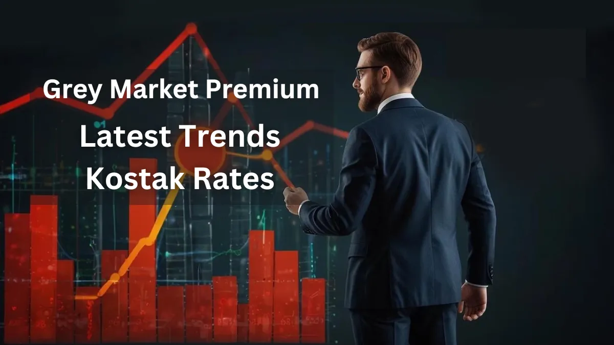 Grey Market Premium (GMP)-Latest Trends, Kostak Rates, and How to Apply for IPOs