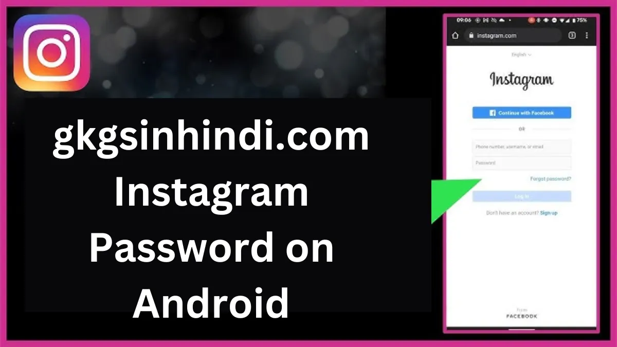 gkgsinhindi.com Instagram Password on Android